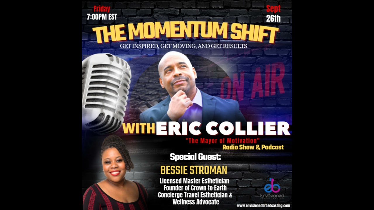 Momentum Shift: Empowering Confidence and Radiance with Bessie Stroman