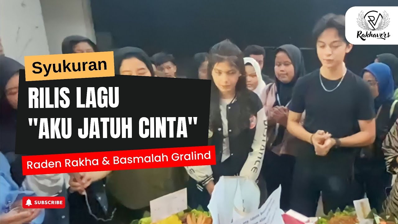 Syukuran Single AKU JATUH CINTA - Raden Rakha & Basmalah | Rakhavers & Malalicious