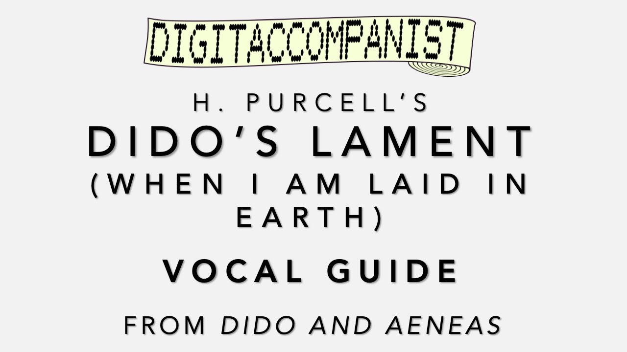 Dido's Lament (Vocal Guide) – Digital Accompaniment