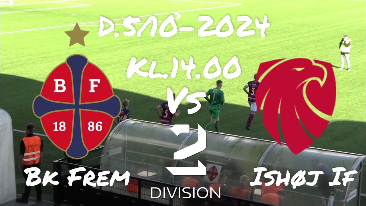 Bk Frem-Ish&oslash;j If(D.5/10-2024. 2.Division)