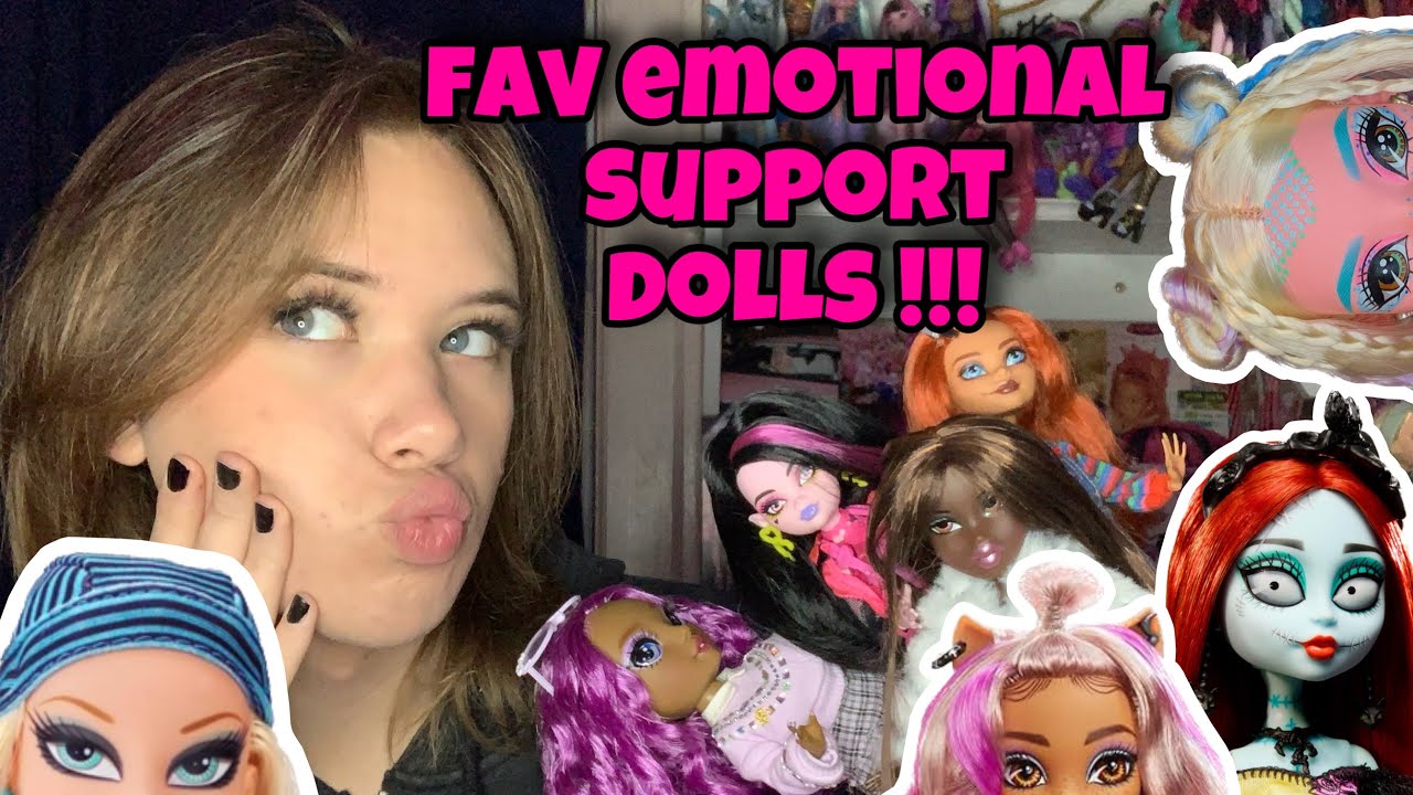 Current Fav Emotional Support Dolls :) Late October- Early November!!!