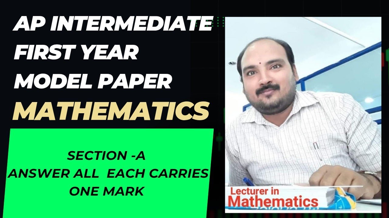 AP Intermediate First Year MATHEMATICS Model paper -01 Section -A Answer All Each Carries ONE Mark 
