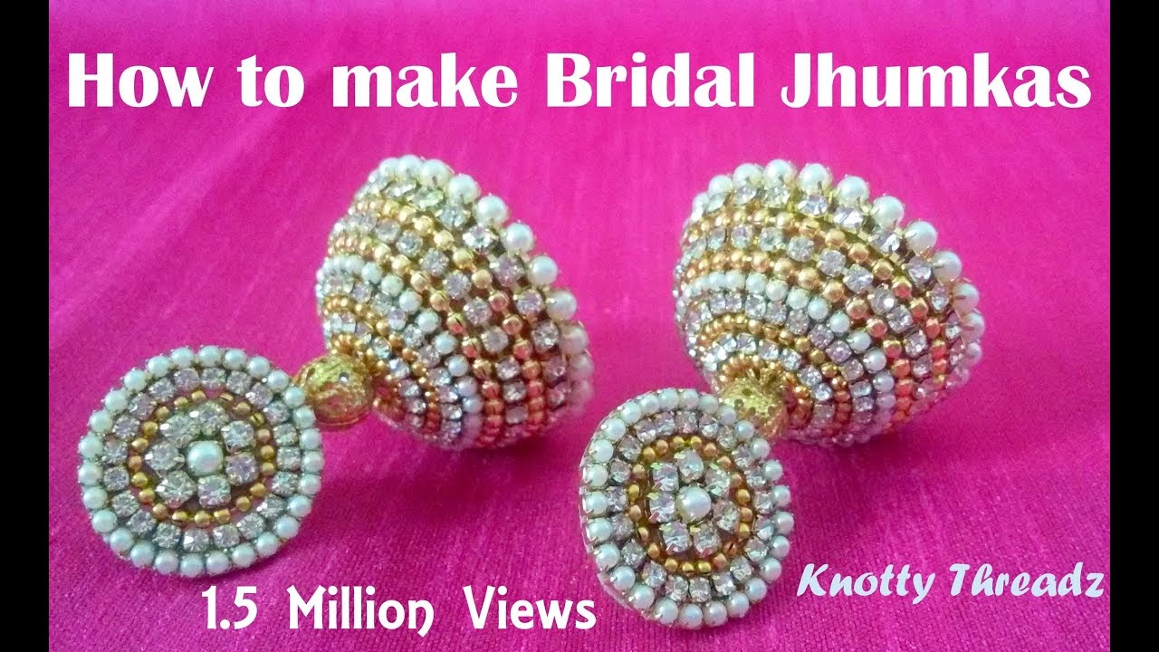 How to make Bridal Jhumkas at Home | Tutorial !!