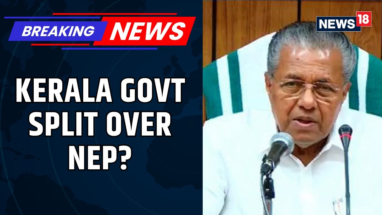 Kerala CM Refuses CPI's Demand To Exit The Scheme, Offers Cabinet Panel To Monitor NEP: Sources