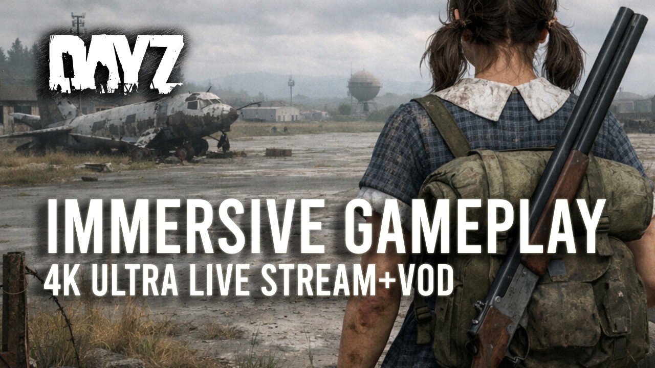 DayZ Vanilla | Airfield with Collar Dress — 4K Live Streaming and VOD | One Life Full Server
