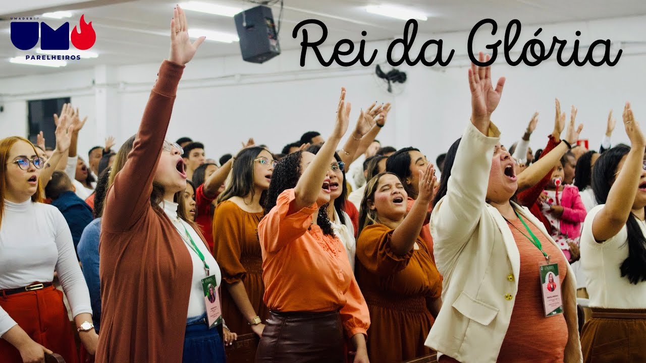 Rei da Glória - King of Glory | UMADEB AD Belém Setor 50 - Parelheiros - SP