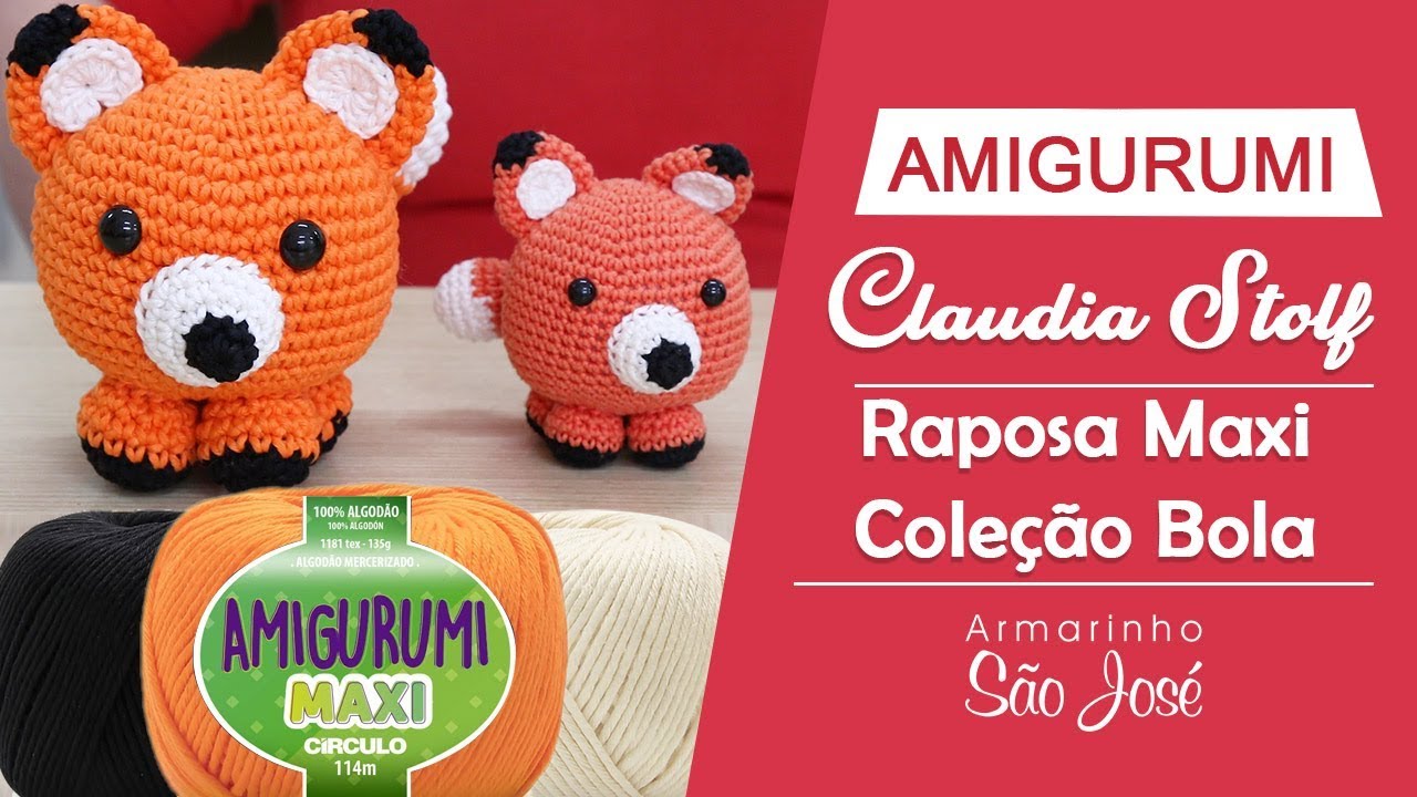 Como Fazer Raposa de  Amigurumi com Claudia Stolf