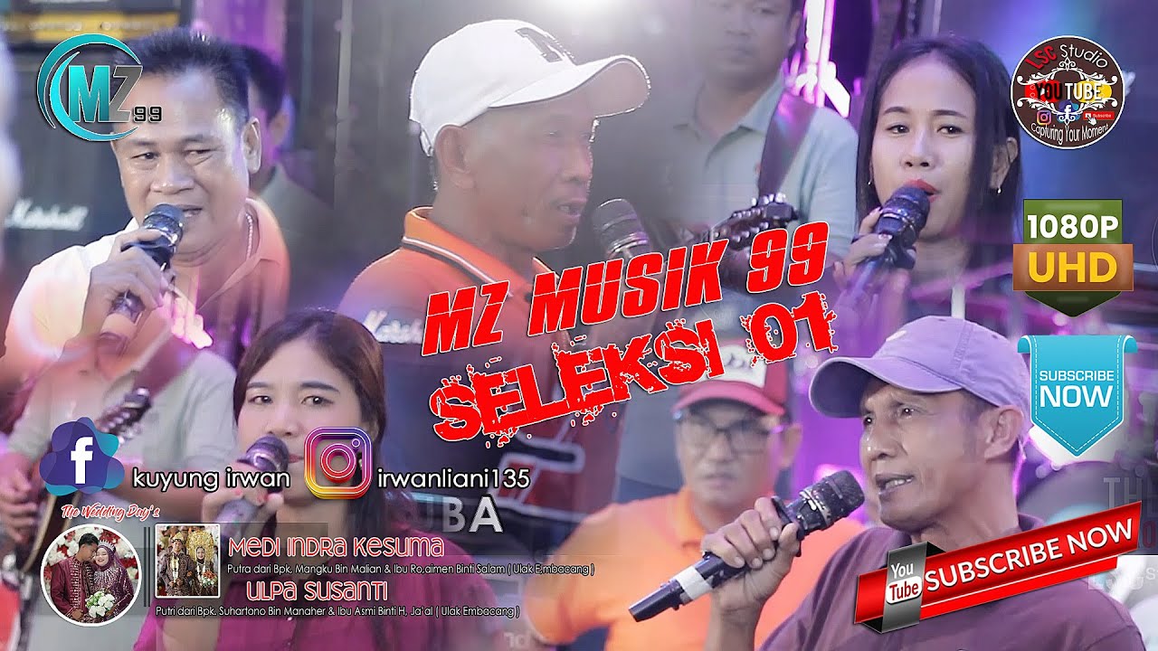 MZ MUSIK 99 SELEKSI 01 || Wd_ MEDI & ULPA Sukadamai Palembang