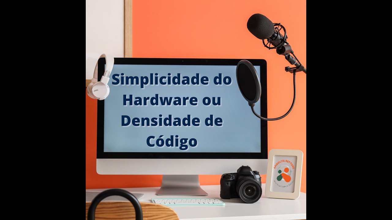 Simplicidade do Hardware ou Densidade de Código