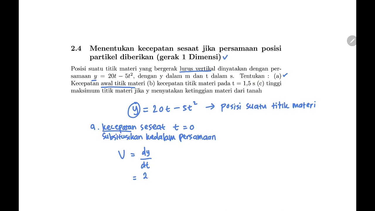 2.4 Menentukan kecepatan sesaat jika persamaan posisi partikel diberikan (gerak 1 Dimensi)