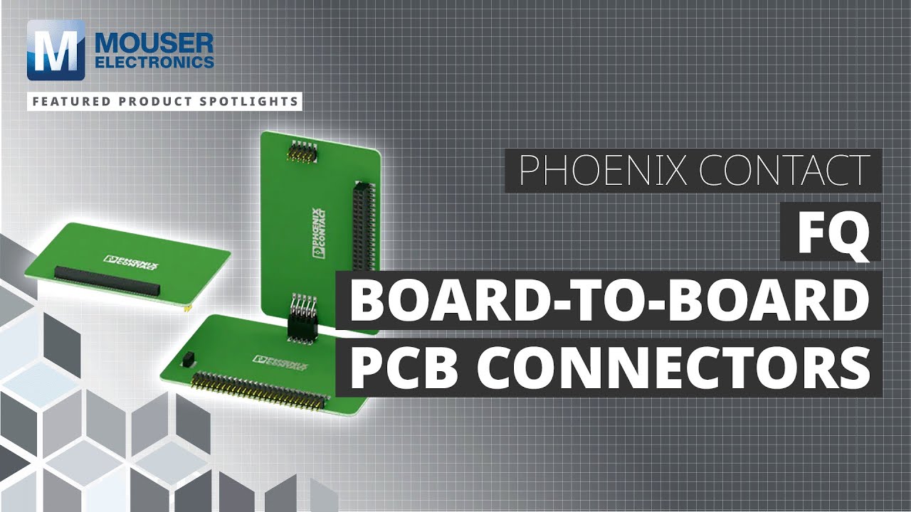 PHOENIX CONTACT FQ Board-to-Board PCB Connector: Featured Product Spotlight | Mouser Electronics