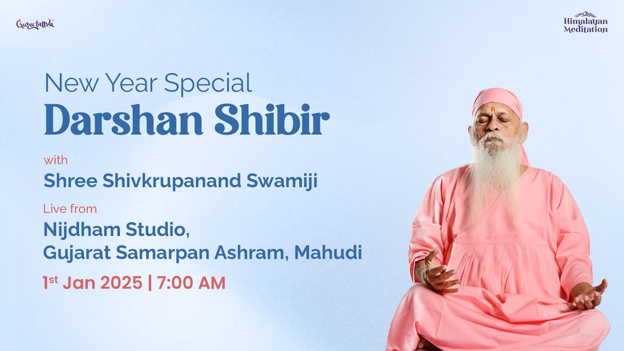1st January 2025 | New year Special Darshan Shibir | Shree Shivkrupanand Swamiji