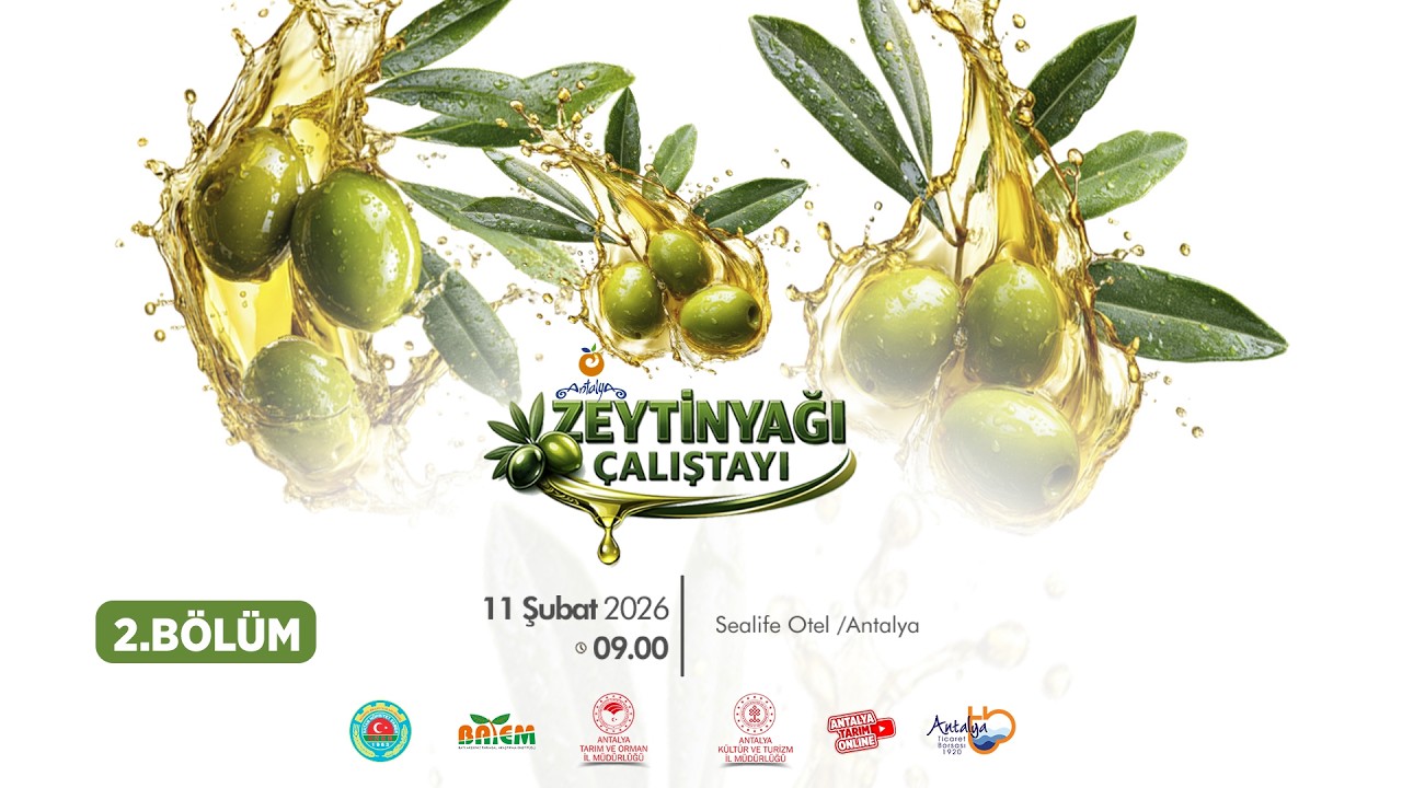 Antalya Zeytinyağı Çalıştayı 2. Bölüm