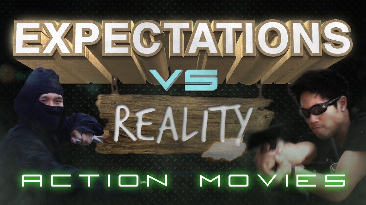Expectations vs. Reality: Action Movies
