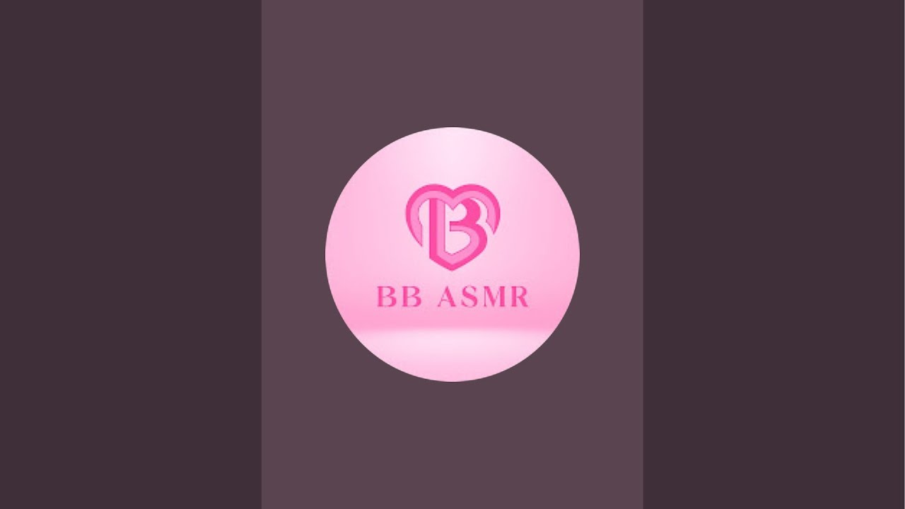 BB ASMR is live