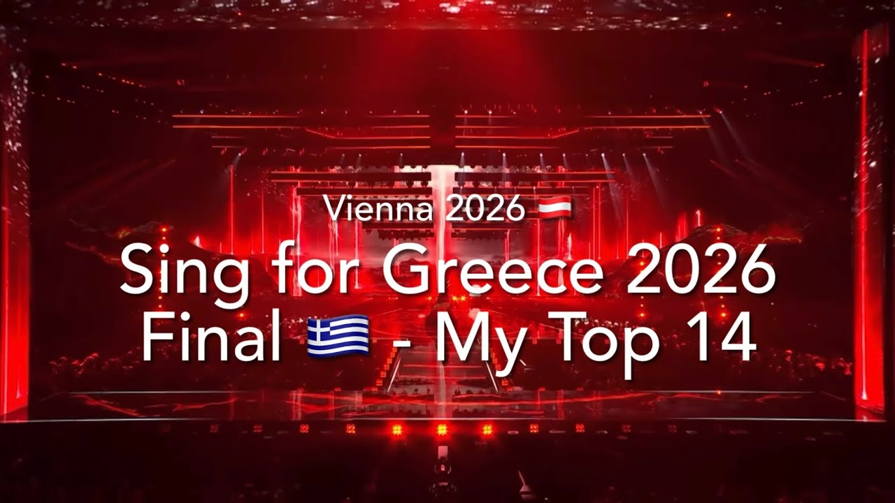 Sing for Greece 2026 Final 🇬🇷 - My Top 14