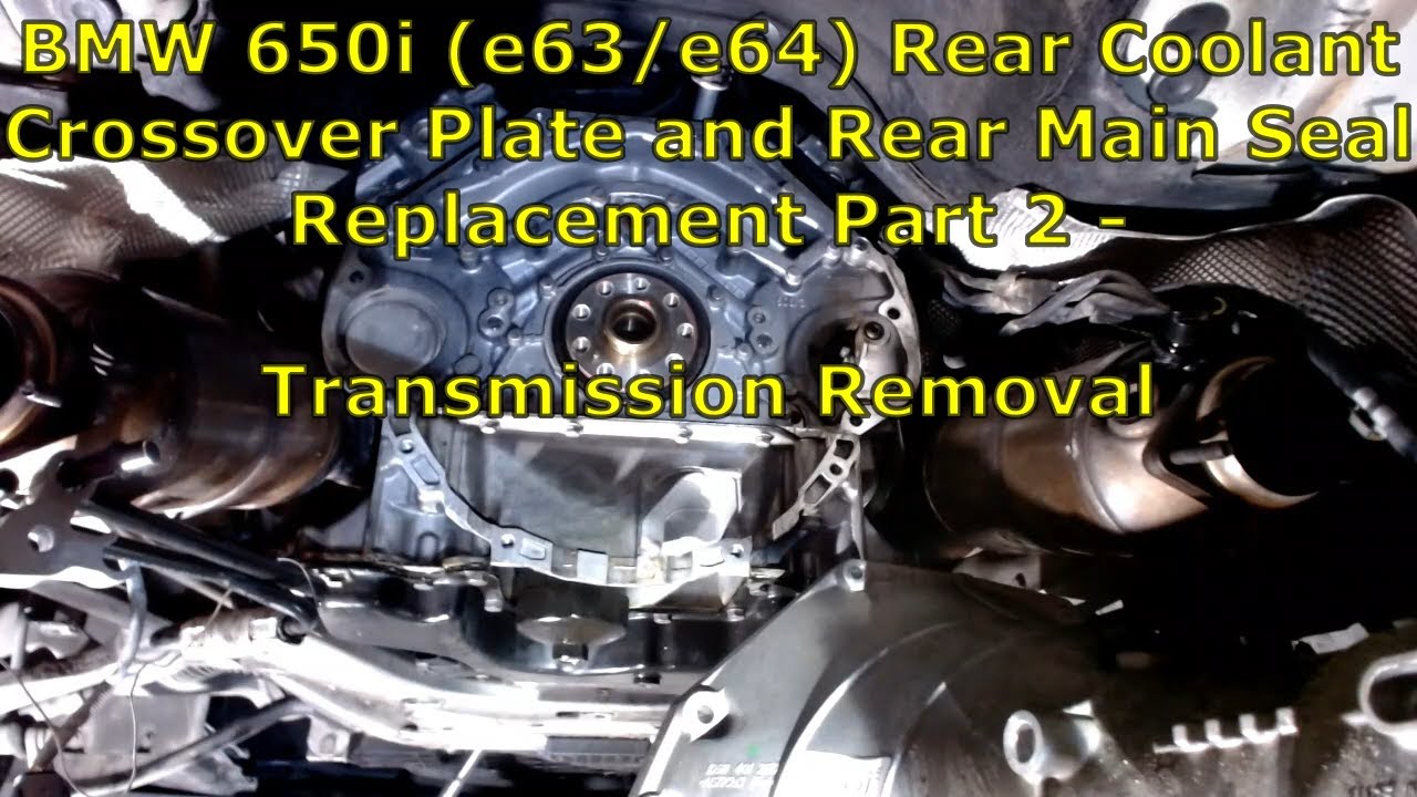 BMW e63 e64 Coolant plate and Rear Main Seal Replacement Part 2 - Transmission Removal