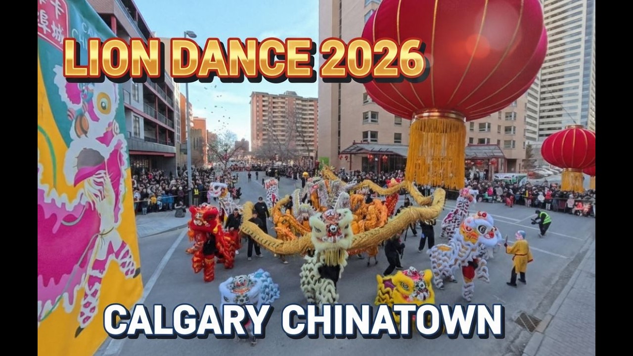 Chinese New Year 2026 | Lion Dance at Calgary Chinese Cultural Centre