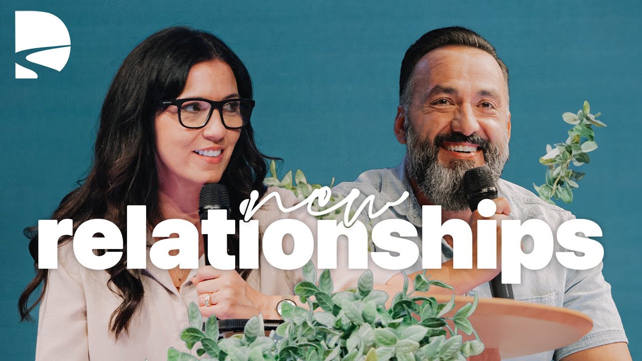 New Relationships | The Book of Ephesians |