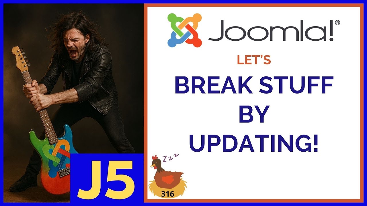 Let's Break Stuff by Updating Joomla! - 👀 WMW 316