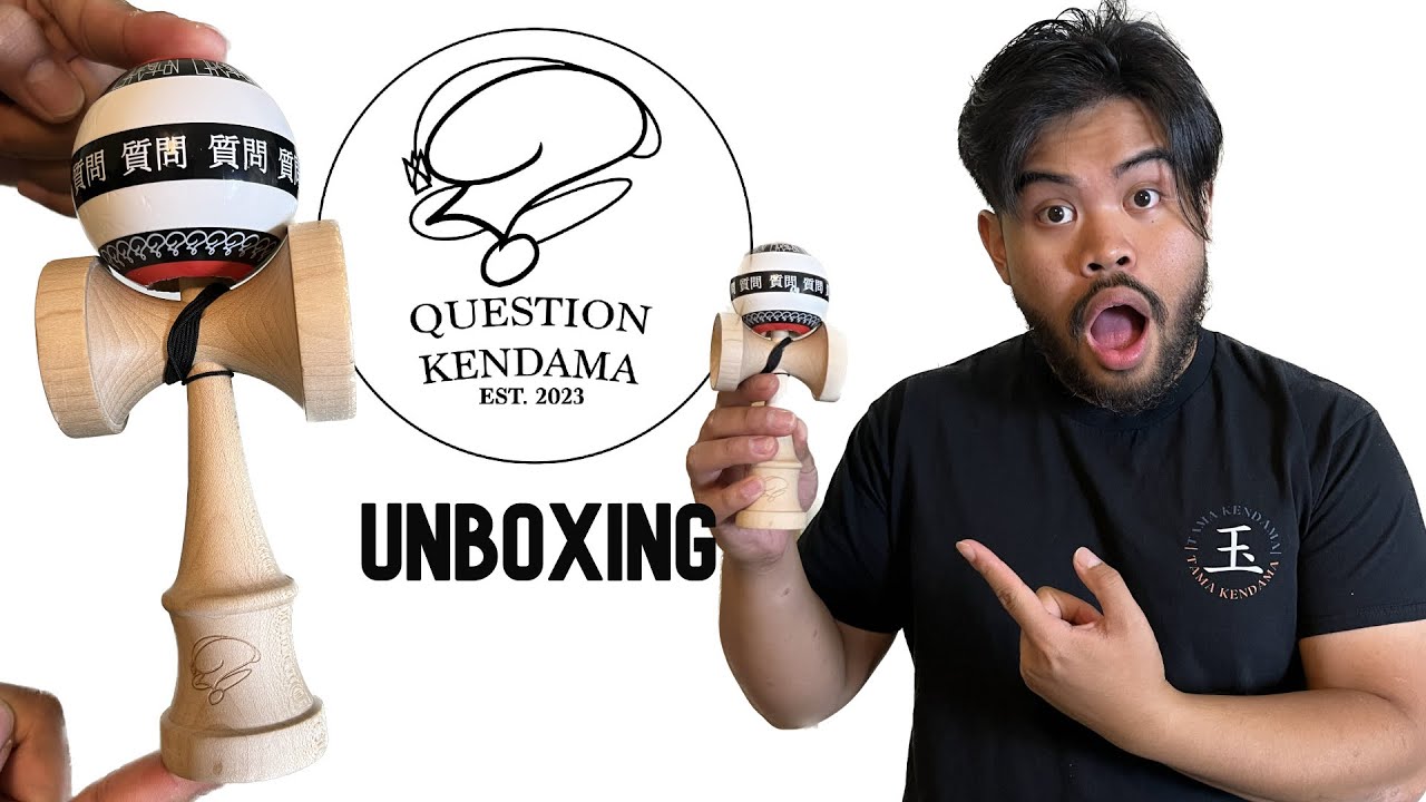 Question Kendamas Unboxing
