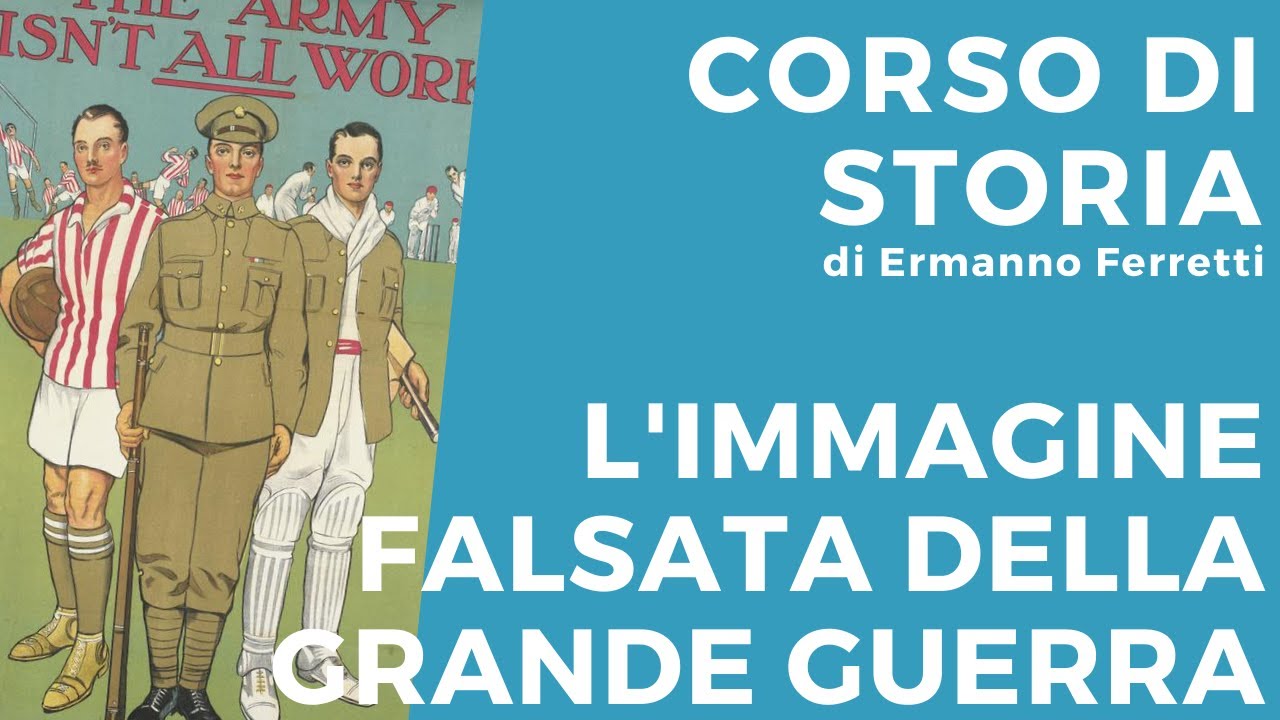 L'immagine falsata della Grande Guerra
