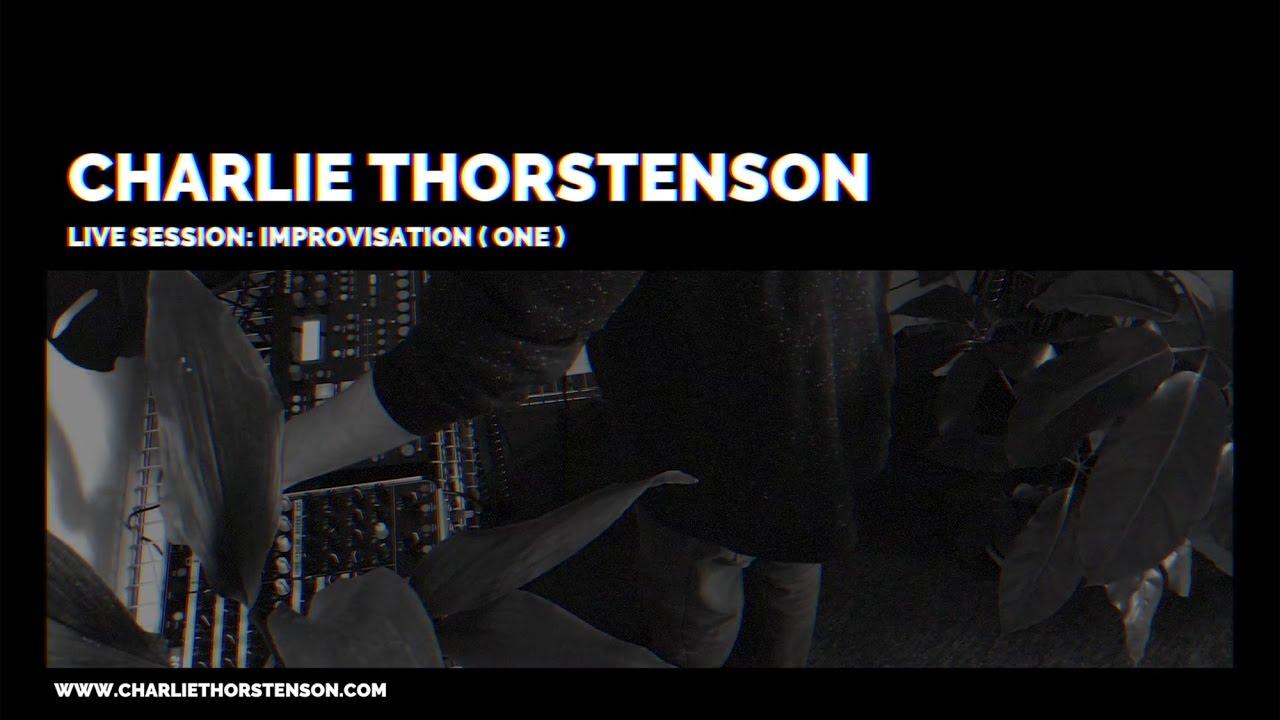 Charlie Thorstenson - Improv #1
