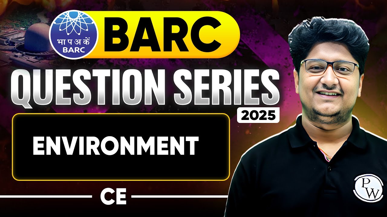 Environment | Civil Engineering | BARC 2025 Question Series