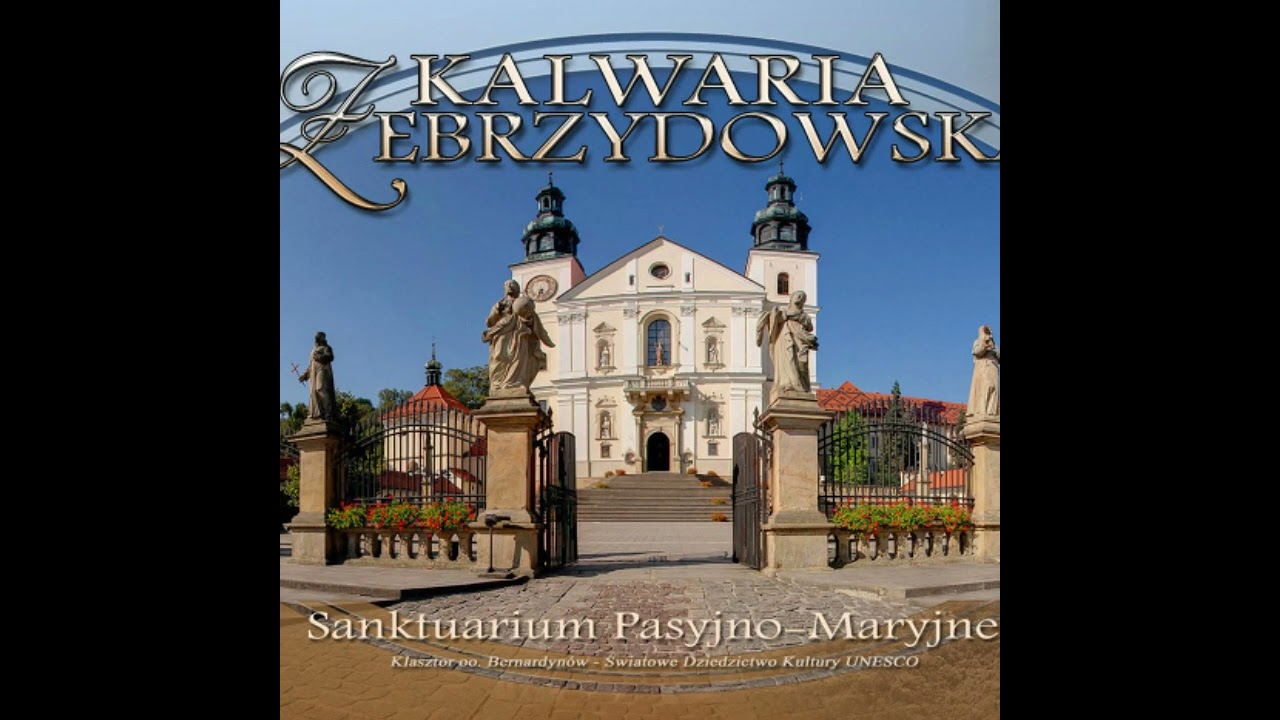 Chcesz człowiecze łaski doznać. Matka Boża Kalwaryjska.
