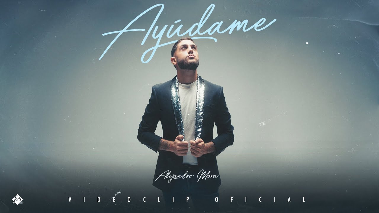 Alejandro Mora - Ay&uacute;dame (Videoclip Oficial)