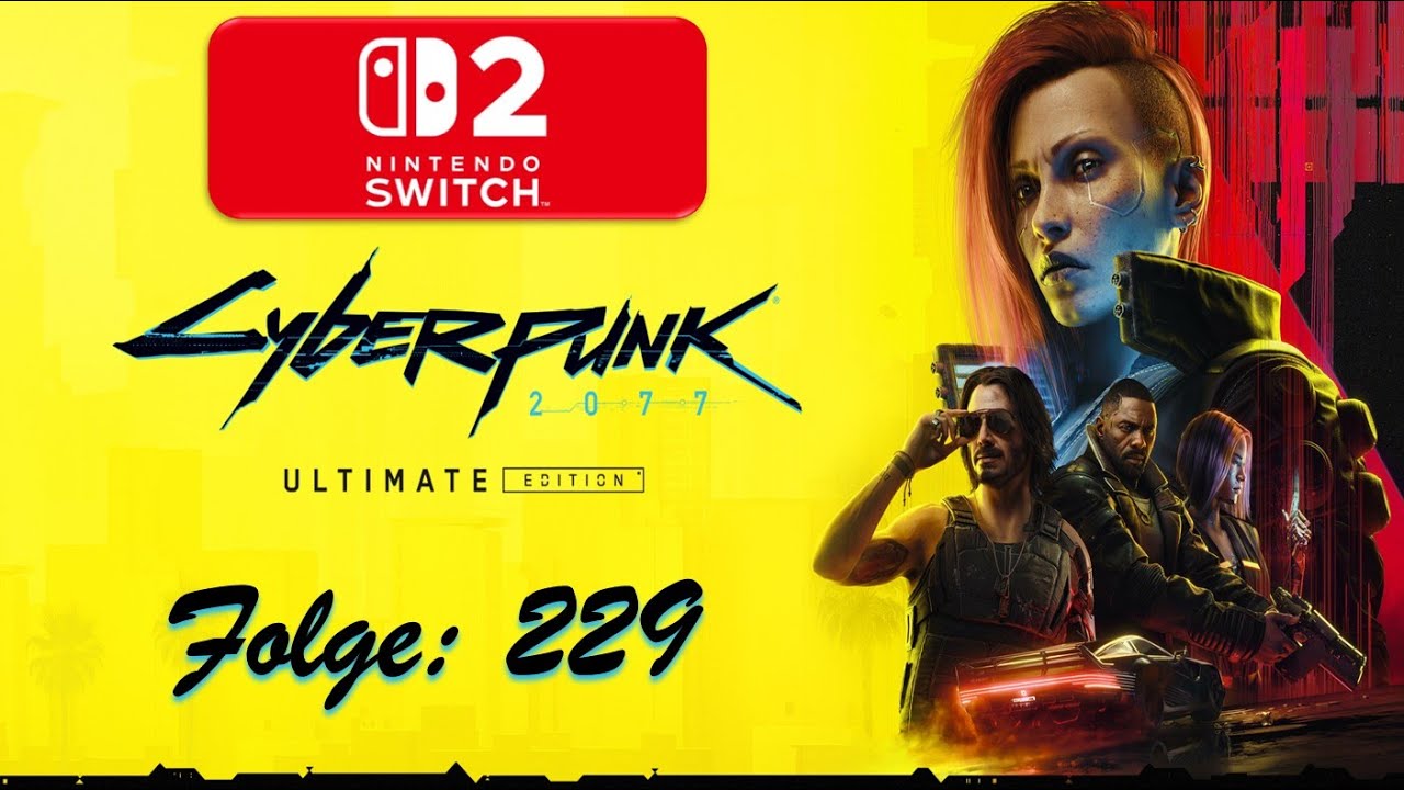 Cyberpunk 2077 [Phantom Liberty] 🤖 | Nintendo Switch 2 | Folge: 229