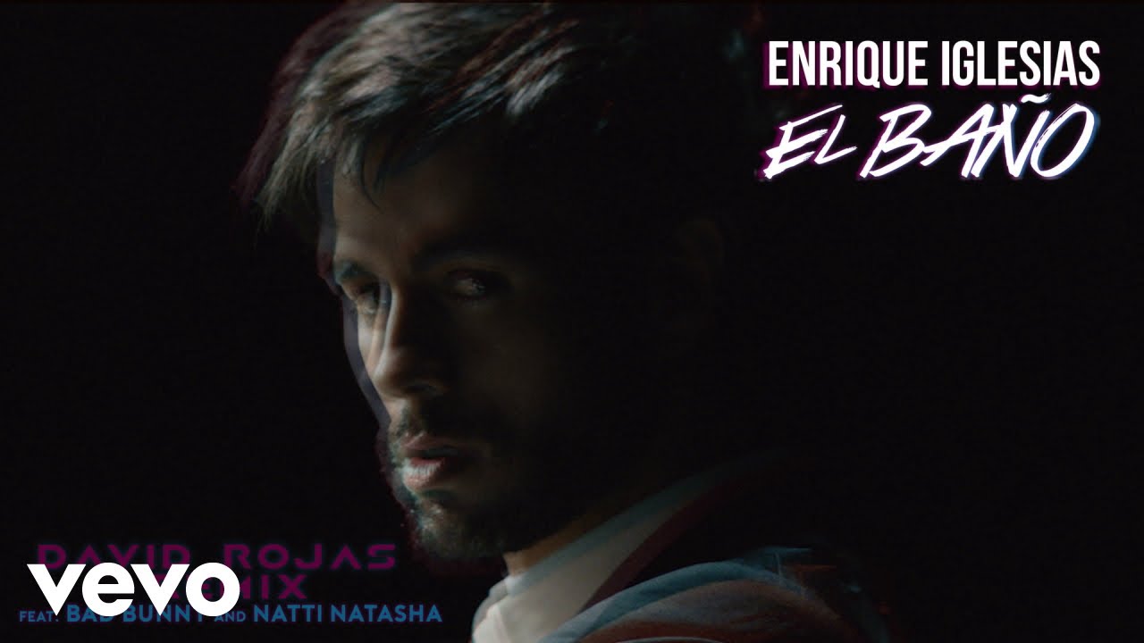 Enrique Iglesias - EL BA&Ntilde;O (David Rojas Remix (Audio)) ft. Bad Bunny, NATTI NATASHA