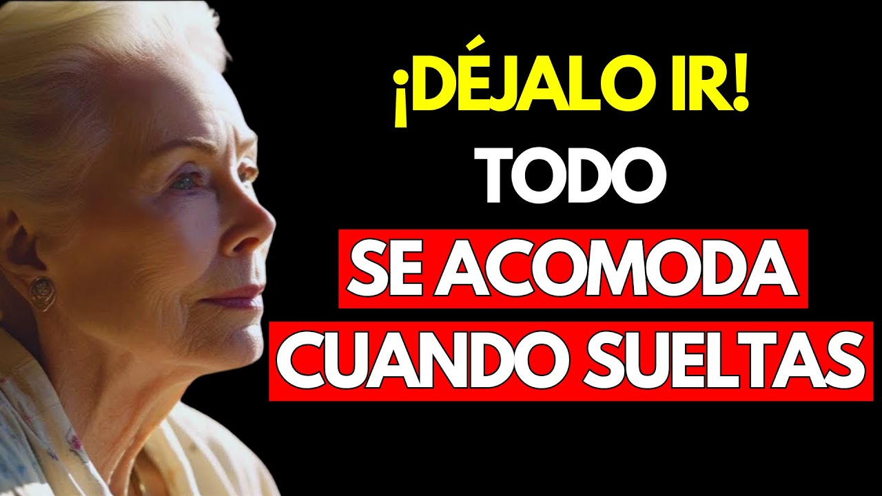 &iexcl;D&Eacute;JALO IR! TODO SE ACOMODA CUANDO SUELTAS - Louise Hay
