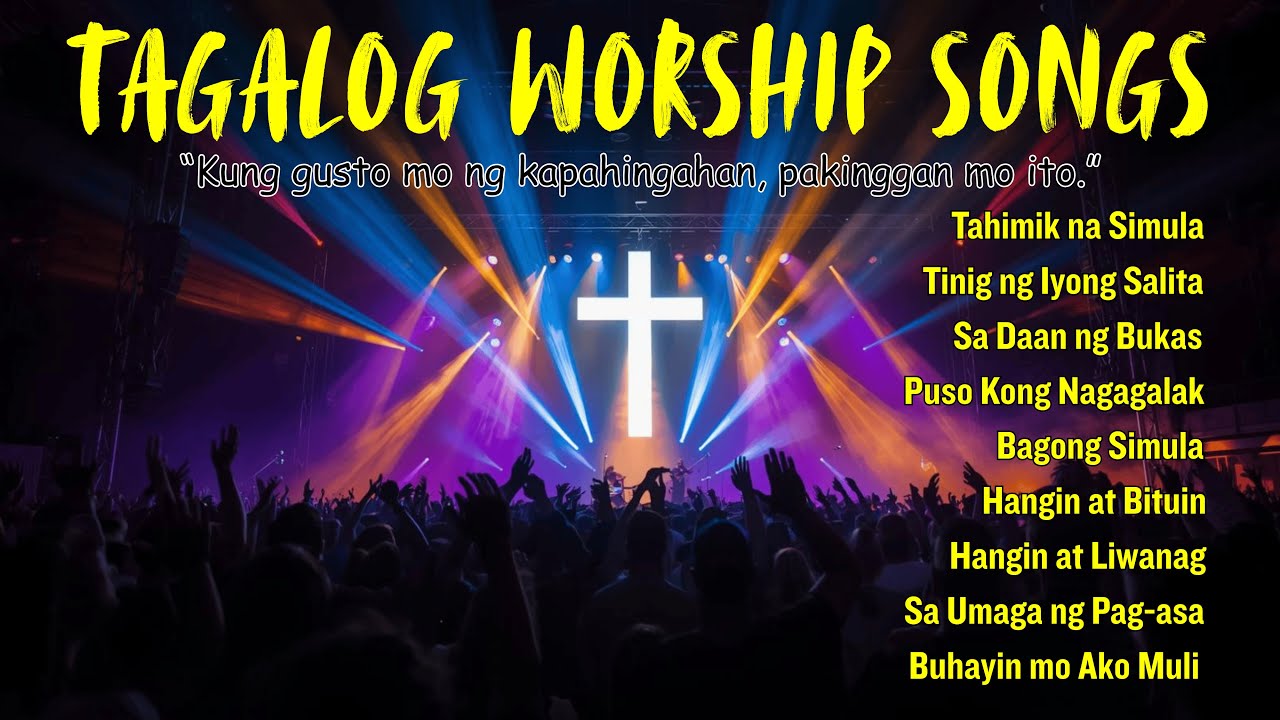 Tagalog Worship Song | Tagalog Christian Song | Tagalog Praise and Worship Songs