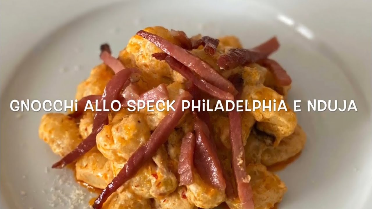 Gnocchi con Speck, Philadelphia e Nduja calabrese - Le Ricette di GiacCo