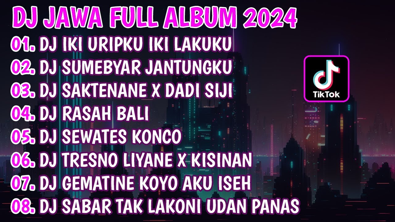 DJ JAWA FULL ALBUM VIRAL TIKTOK 2024 | DJ IKI URIPKU IKI LAKUKU OPO URUSANMU (MANGAN RA NJALUK KOWE)