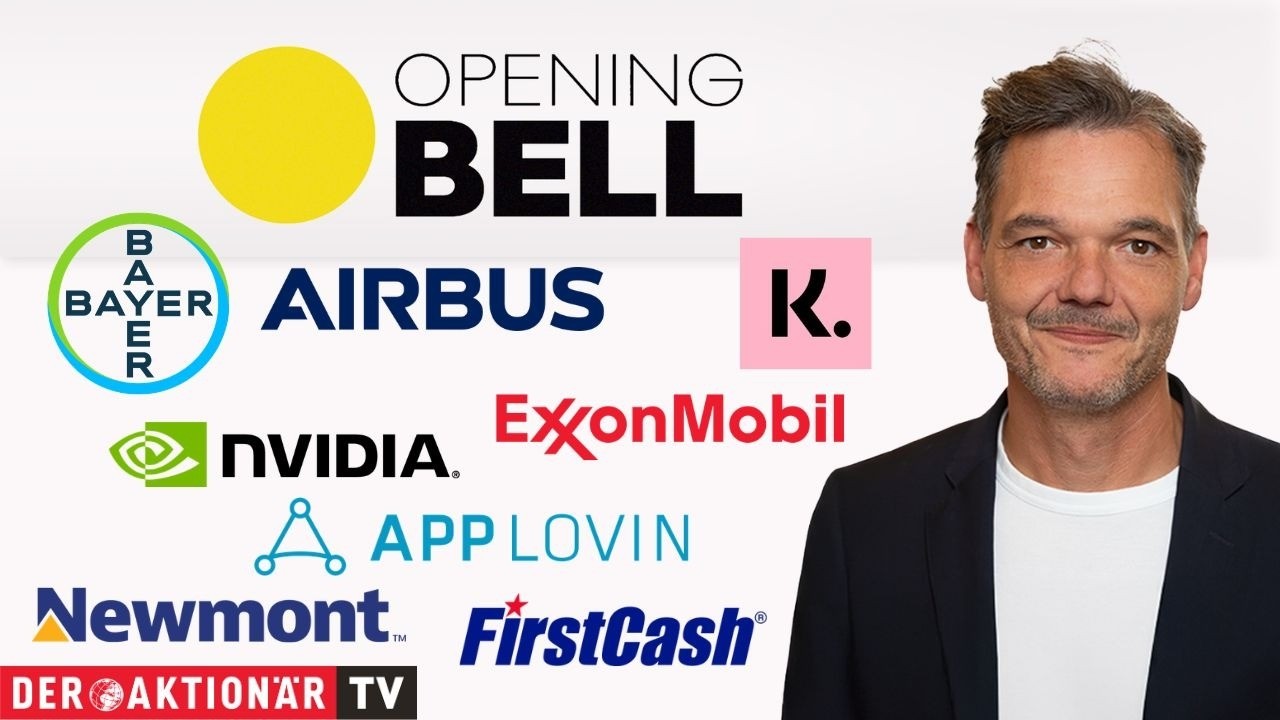 Opening Bell: Bayer, Airbus, Newmont, ExxonMobil, Nvidia, Applovin, Klarna, First Cash Holdings
