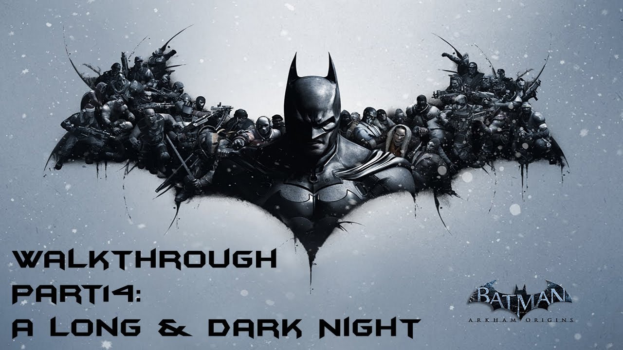Batman: Arkham Origins - Walkthrough - Part 14: A long & dark Night