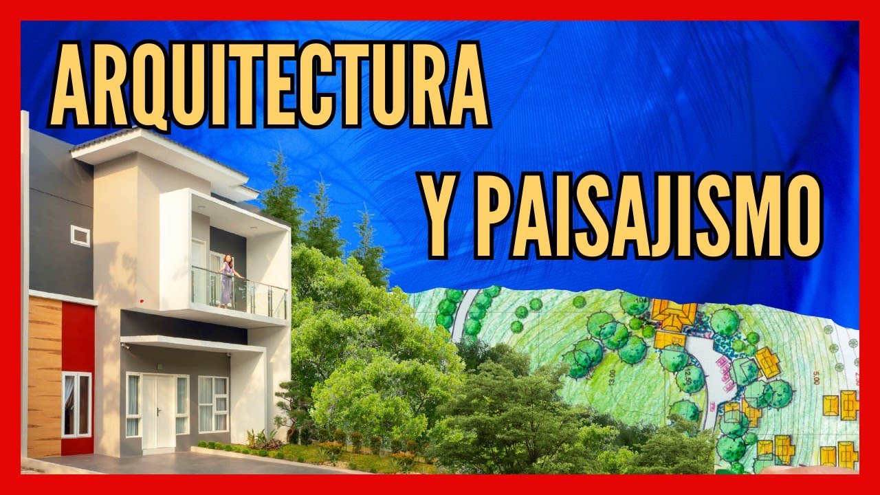 Como el PAISAJISMO se integra a la ARQUITECTURA