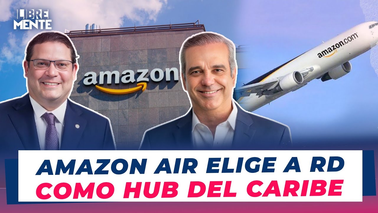 Amazon Air abre su primer HUB del Caribe en República Dominicana
