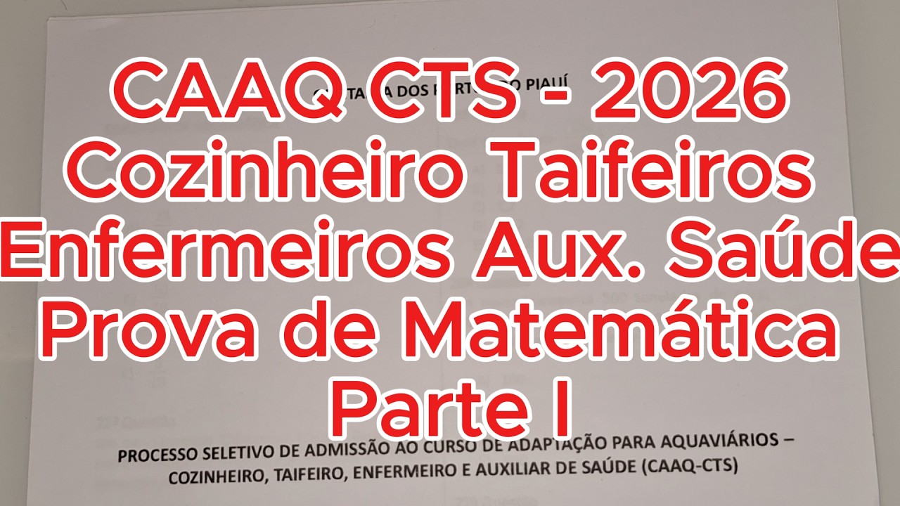 CAAQ CTS PROVA DE MATEMATICA PARTE I