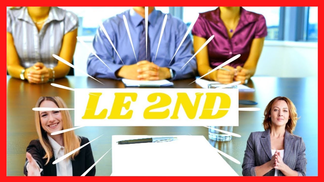 LE DEUXIÈME ENTRETIEN D'EMBAUCHE (les conseils spécifiques)✅