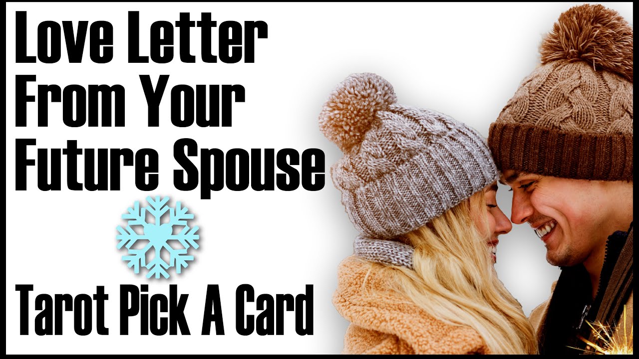 A Love Letter from Your Future Spouse 💋Tarot  Pick A Card 💕