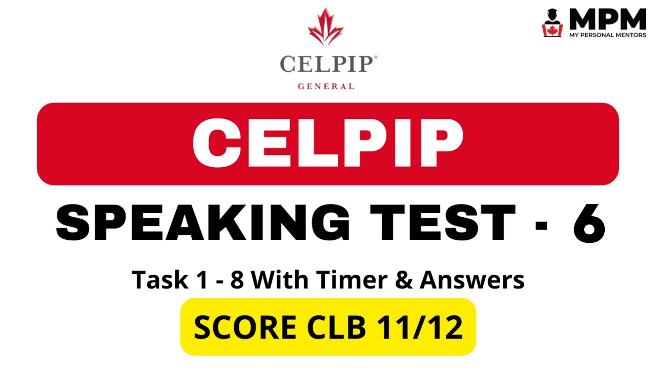 CELPIP Speaking Mock Test - 6 (With Answers) | Celpip Speaking Test Practice