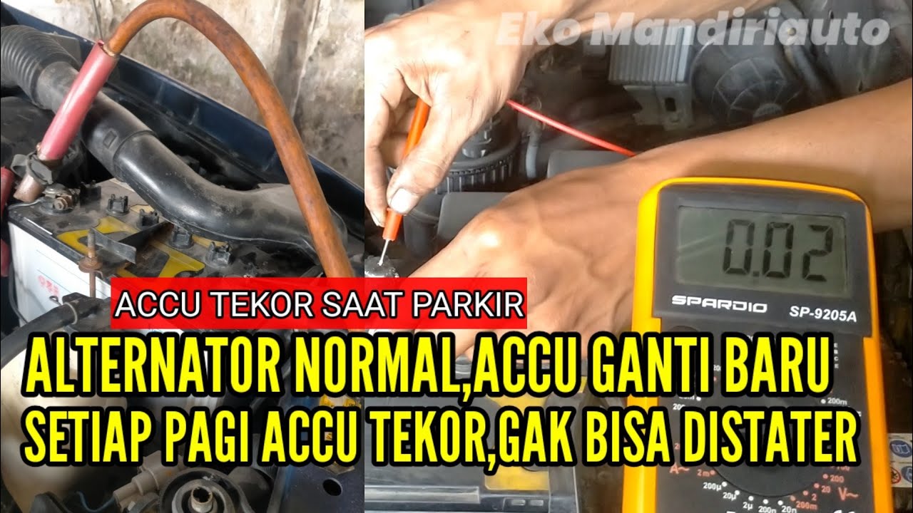 ACCU SELALU HABIS/DROP/TEKOR SAAT MOBIL PARKIR,PADAHAL ACCU SUDAH GANTI BARU,APAKAH PENYEBABNYA?