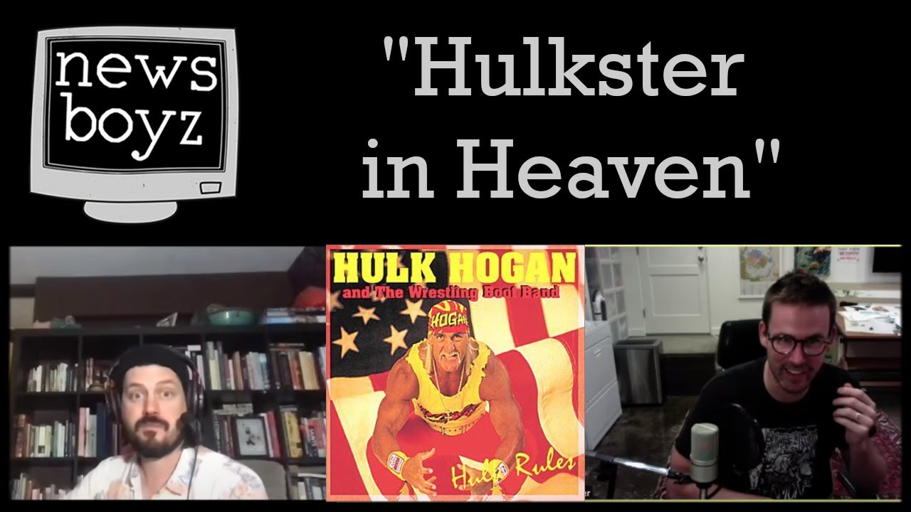 Newsboyz - Hulkster in Heaven