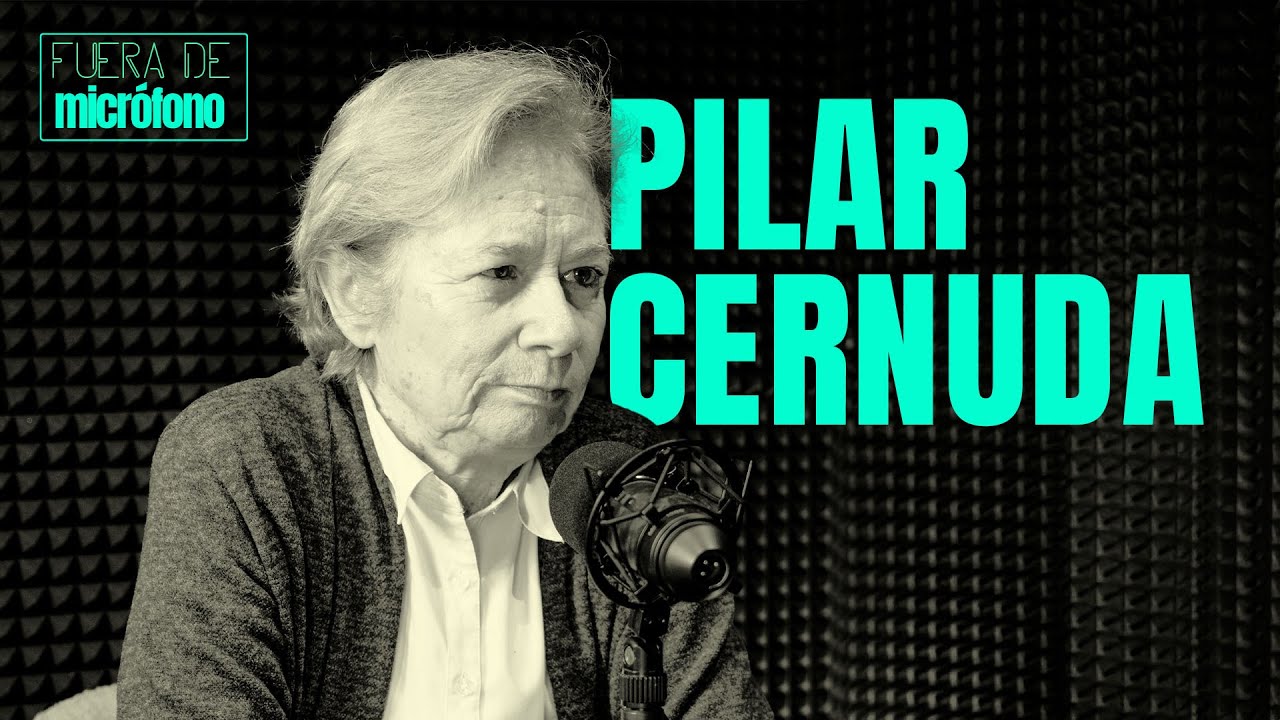 FUERA DE MICRÓFONO | Pilar Cernuda