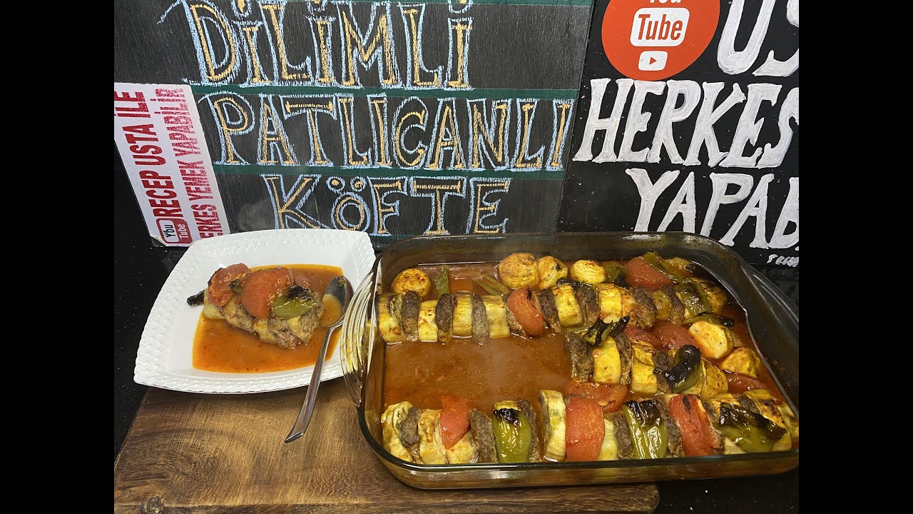 Dilim Patlıcanlı Köfte Fırın Yemeği Nasıl Yapılır / Dilimli Patlıcanlı Köfte Tarifi