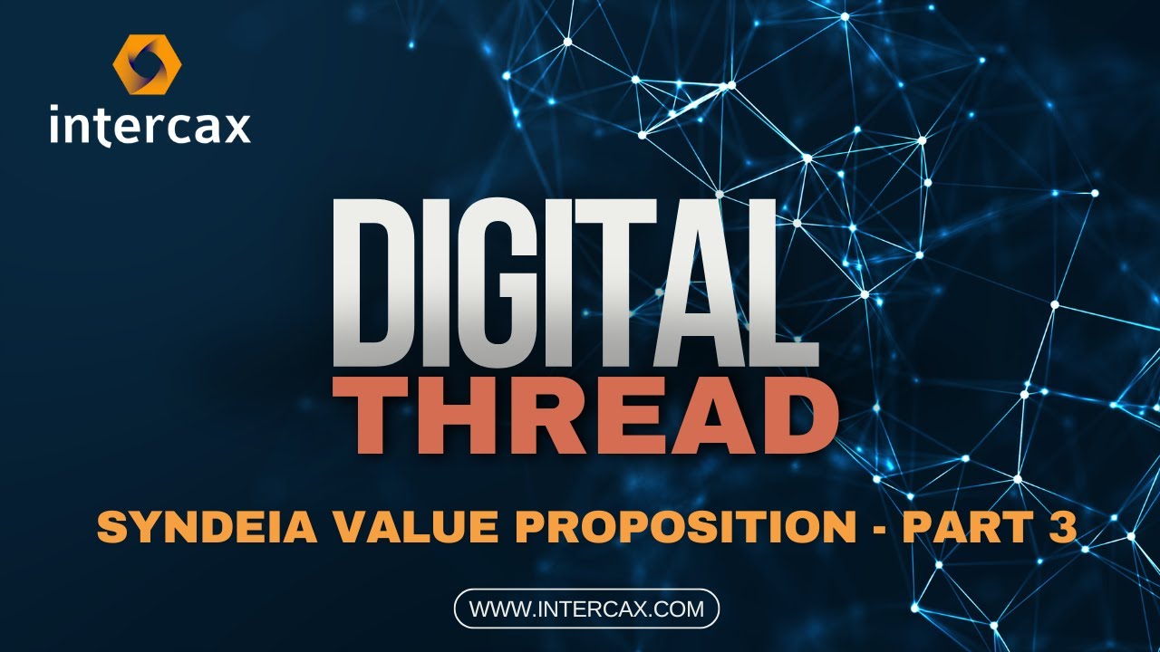 Syndeia Value Proposition Video | Part 3 | Digital Thread