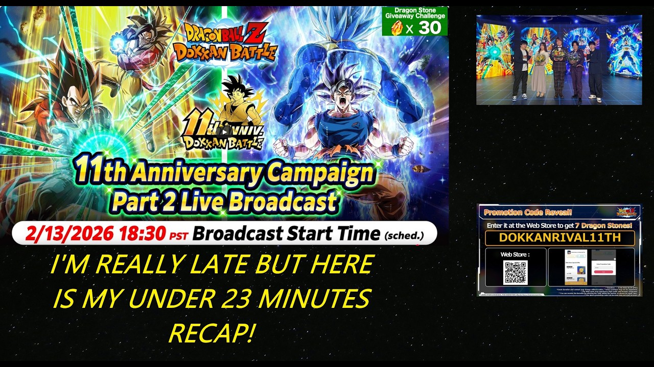 SUCCESS I'M LATE BUT UNDER 23 MINUTES MY CONCISE 11TH ANNI PART 2 LIVE STREAM! DBZ Dokkan Battle!